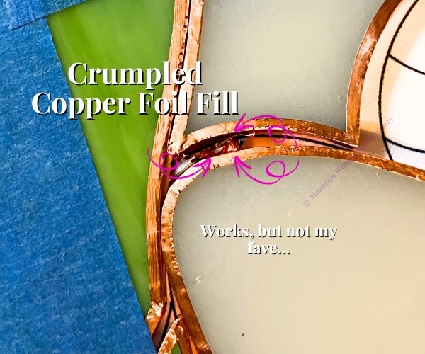 gap in between white and green stained glass pieces showing crumpled copper foil fill Mountain Woman Products